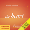Buddhist Meditation: The Heart: The Development of Loving Kindness (Original Recording) - Vessantara