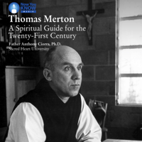 Anthony Ciorra - Thomas Merton: A Spiritual Guide for the Twenty-First Century artwork