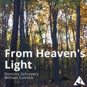 From Heaven's Light (feat. Dominic Schryvers & William Cannon) artwork