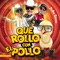 Qué Rollo Con el Pollo (feat. JUANITO EL MILLONZUKI & DJ Mailo) artwork