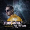 All This Love (feat. Harlœ) [Hook N Sling Remix] - Single