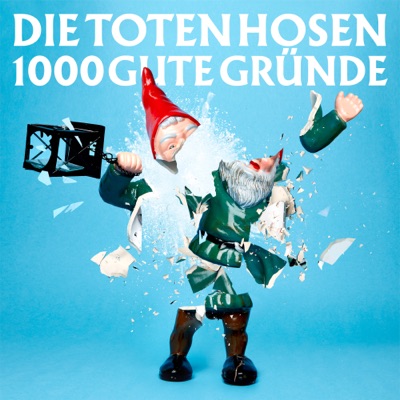 1000 gute Gründe (Ohne Strom) - Single - Die Toten Hosen