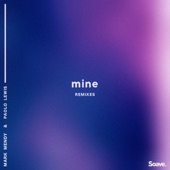 Mine (feat. Paolo Lewis) [Revelries Remix] artwork