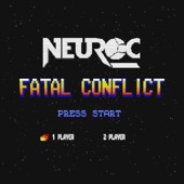 Neuroc - Fatal Conflict