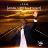 Lord Amma Serve You Forever - Single