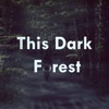 This Dark Forest - EP