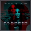 Don't Break the Beat (Groovy Bar Tunes), Vol. 1