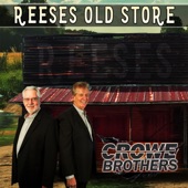 Crowe Brothers - Reeses Old Store