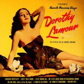 Dorothy Lamour - A Song of Old Hawaii