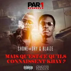 Qu'est ce qu'ils connaissent Khay? - Single - Dry Qu'est ce qu'ils connaissent Khay? - Single - Dry