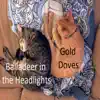 Gold Doves album lyrics, reviews, download