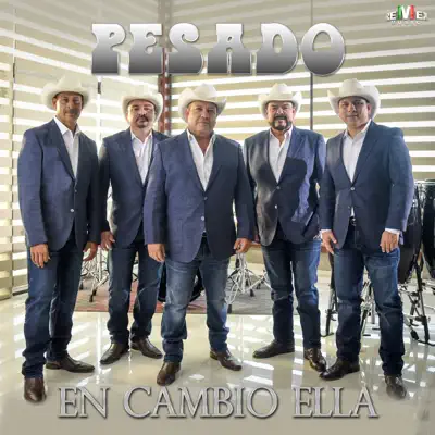 En Cambio Ella - Single - Pesado
