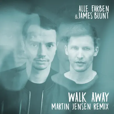 Walk Away (Martin Jensen Remix) - Single - James Blunt