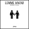 Lemme Know (feat. B-L1fe) - Notfree lyrics