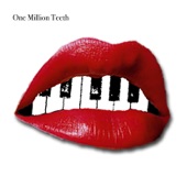 One Million Teeth artwork