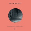 Blackout (feat. Lauren L’aimant) - Single