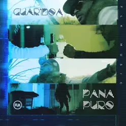 Pana Puro - Single - Guariboa Pana Puro - Single - Guariboa