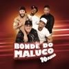 Bonde do Maluco: 10 Anos - EP, 2019