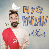 A.K.A. - Myq Kaplan