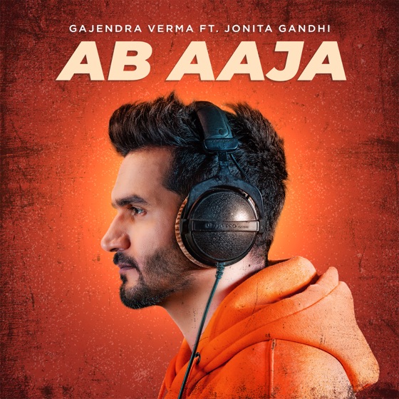 Cover artwork for Ab Aaja (feat. Jonita Gandhi)