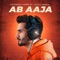 Ab Aaja (feat. Jonita Gandhi) - Gajendra Verma lyrics
