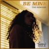 Be Mine: The Remixes - EP