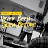 Never Been Seen Before - Single