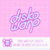 Around the World (La La La La La) [Disko Warp Remix] [feat. Creep-P] - Single album lyrics, reviews, download