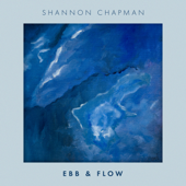 Ebb & Flow - EP - Shannon Chapman