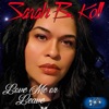 Love Me or Leave - Single