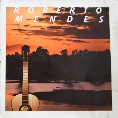 Roberto Mendes - Roberto Mendes