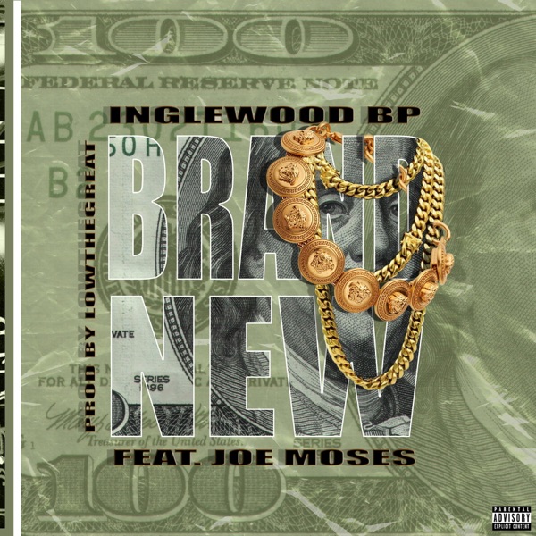 Brand New (feat. Joe Moses) - Single - InglewoodBP