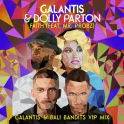 Faith (feat. Mr. Probz) [Galantis & Bali Bandits VIP Mix] - Single - Dolly Parton