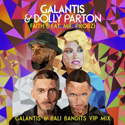 Faith (feat. Mr. Probz) [Galantis & Bali Bandits VIP Mix] - Single - Dolly Parton