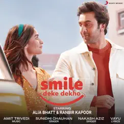 Smile Deke Dekho - Single by Sunidhi Chauhan & Nakash Aziz album reviews, ratings, credits