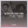 De Dentro para Fora (Ao Vivo) [feat. Raquel Soares, Cesar MC, Bruno Alves & Adlin Rodrigues] - Single