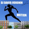 DJ Danya Voronin - Motion