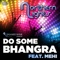 Do Some Bhangra (DJ Party Mix) [feat. Mehi] - Northern Lights lyrics