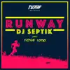 Runway (feat. Richie Loop) - Single album lyrics, reviews, download