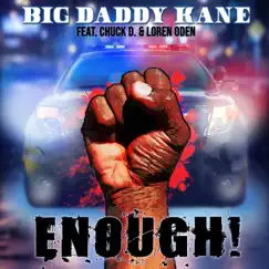 Enough! (feat. Chuck D & Loren Oden) Song Lyrics
