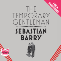 Sebastian Barry - The Temporary Gentleman artwork