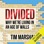 Divided: Why We're Living in an Age of Walls (Unabridged)