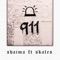 911 (feat. Skales) - Shaima lyrics