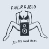 All My Good Bass - Single