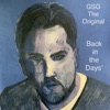GSG the Original - Back in the Days'