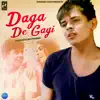 Daga De Gayi - Single album lyrics, reviews, download