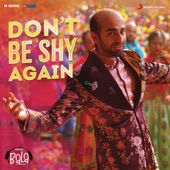 Don't Be Shy Again (From "Bala") - Single