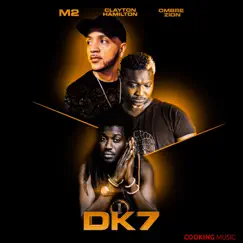 DK7 - Single by M2, Clayton Hamilton & Ombre Zion album reviews, ratings, credits