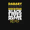 ROCKSTAR (feat. Roddy Ricch) [BLM REMIX] - Single album lyrics, reviews, download