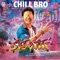 Chill Bro (From 